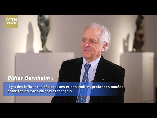 Didier Bernheim parle du rôle de la puissance artistique dans les échanges culturels sino-français