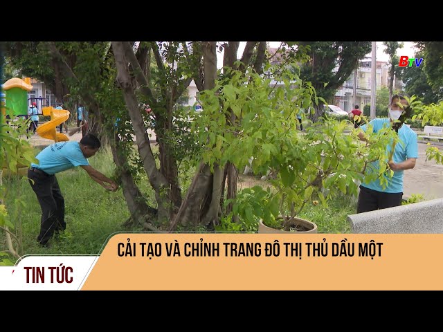 Cải tạo và chỉnh trang đô thị Thủ Dầu Một