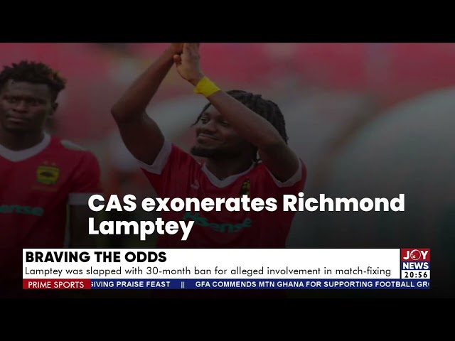 Braving the odds: From a career ban to Black Stars call-up: The Richmond Lamptey story