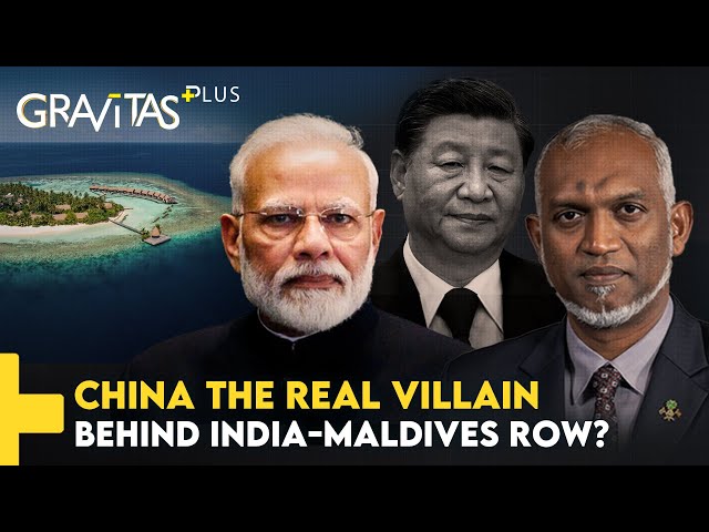 Gravitas Plus: China the real mastermind behind India-Maldives diplomatic storm?