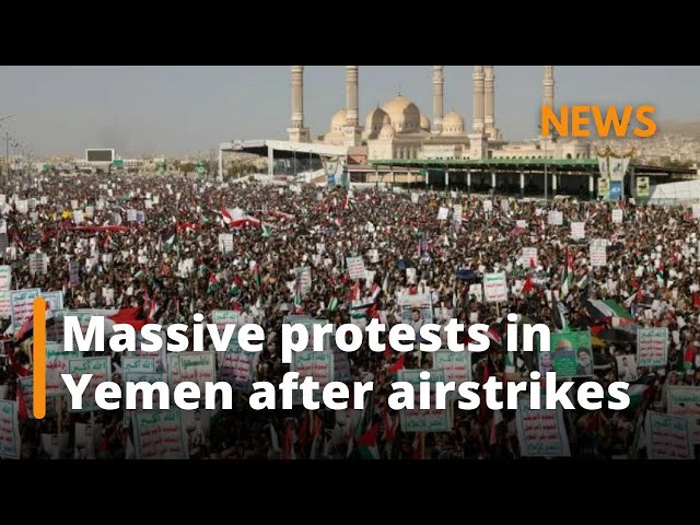 Massive protests in Yemen after U.S - British overnight airstrikes