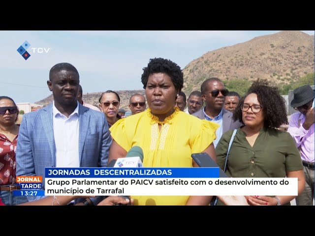 Grupo Parlamentar do PAICV satisfeito com o desenvolvimento do município de Tarrafal