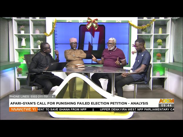 Afari-Gyan's Call for Punishing Failed Election Petition - Analysis - Nnawotwi Yi (13-1-24)