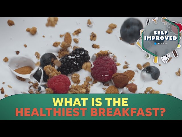 How to have the healthiest breakfast, according to a dietician | SELF IMPROVED