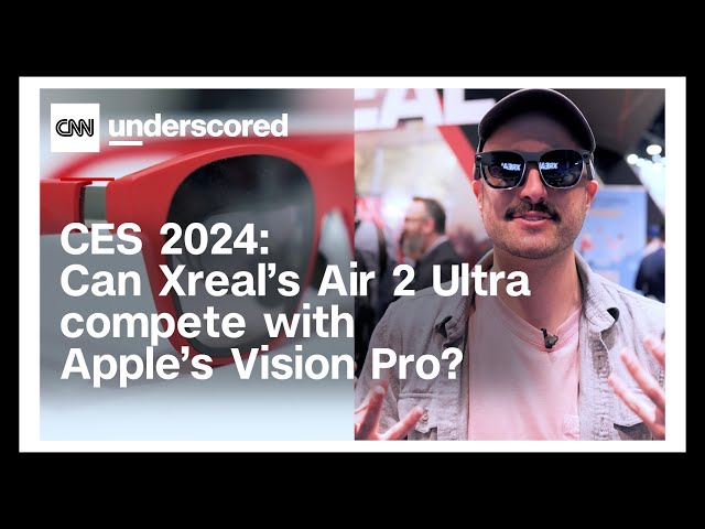 CES 2024: Can Xreal's Air 2 Ultra compete with Apple's Vision Pro?