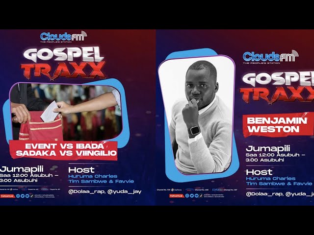 LIVE: JE KUNA TOFAUTI GANI KATI YA IBADA NA EVENT & SADAKA NA VIINGILIO NDANI YA GOSPEL TRAXX