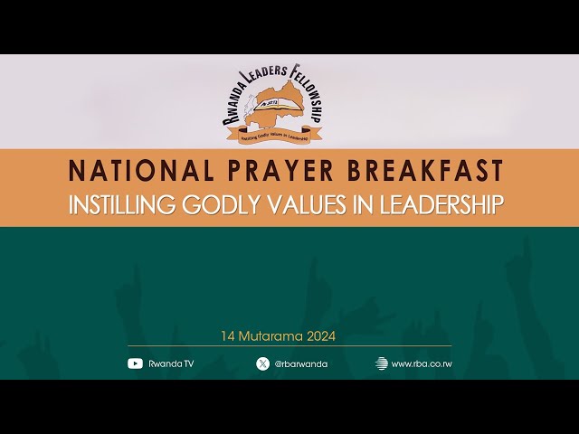 LIVE: National Prayer Breakfast | Kigali, 14 January 2024