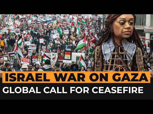 Global pro-Palestinian protests call for Gaza ceasefire