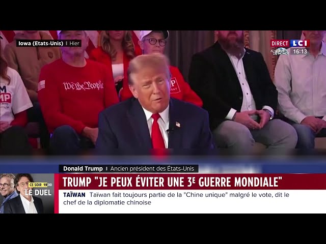 "Je peux éviter une 3è guerre mondiale" estime Donald Trump