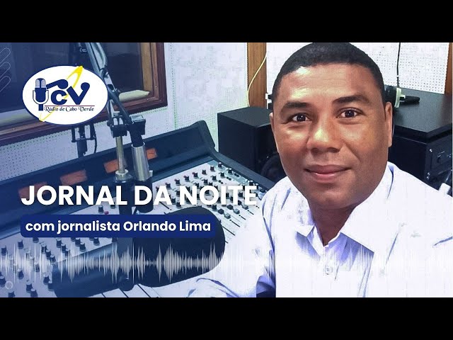 Jornal da Noite RCV com jornalista Orlando Lima I 14 Janeiro 2024