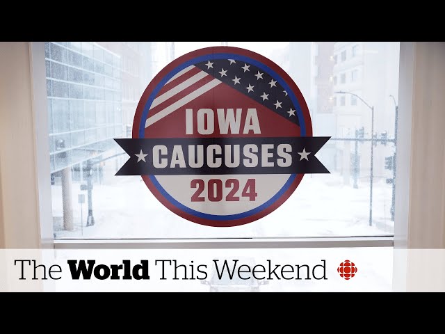 Iowa Caucus 2024, Canadian MPs to visit Jordan and West Bank | The World This Weekend