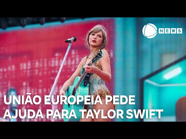 União Europeia pede ajuda inusitada para a cantora Taylor Swift