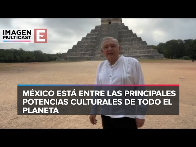 México es una potencia cultural en el mundo: López Obrador