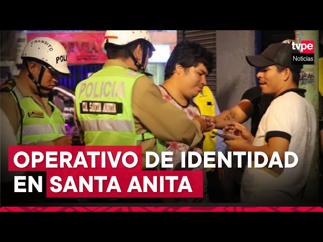 Operativo de Control de Identidad en Santa Anita encuentra delincuentes