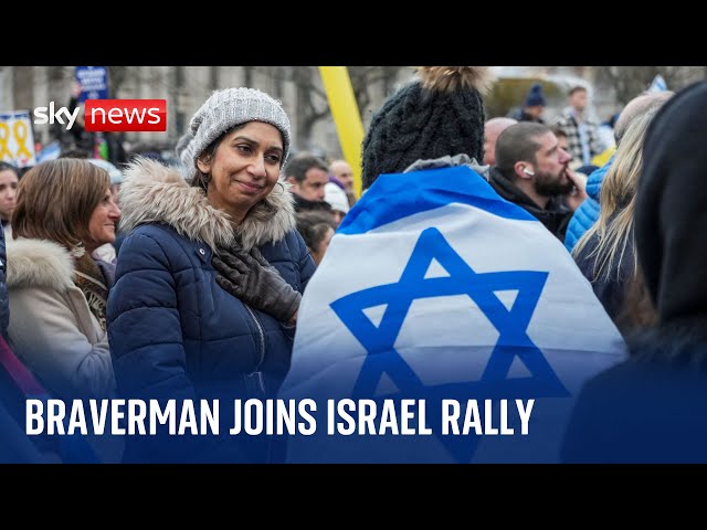 Former Home Secretary Braverman joins pro-Israel rally in London | Israel-Hamas war