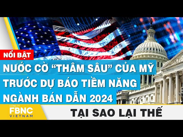 Nước cờ “thâm sâu” của Mỹ trước dự báo tiềm năng ngành bán dẫn 2024 | Tại sao lại thế | FBNC