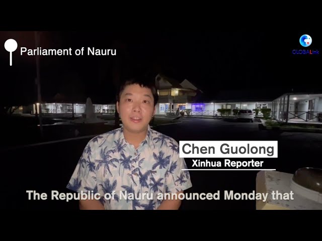 GLOBALink | Nauru to sever "diplomatic relations" with Taiwan