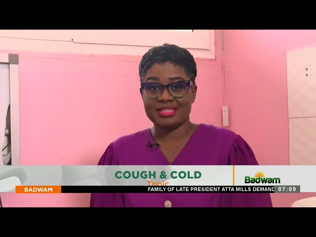 Health Tips: Cough & cold - Badwan on Adom TV (15-01-24)