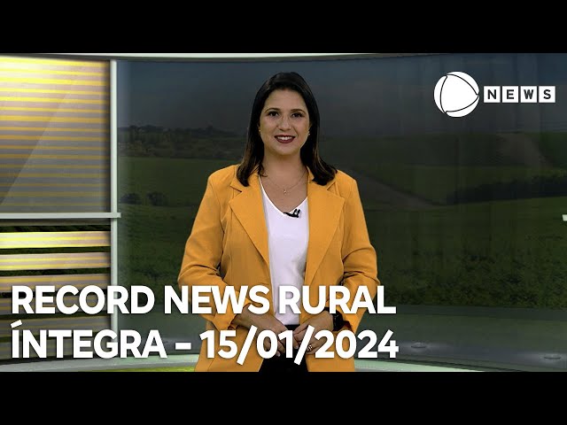 Record News Rural - 15/01/2024