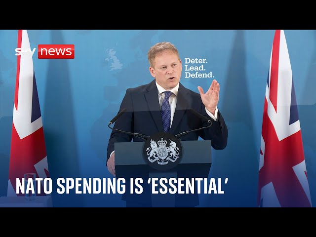 Defence Secretary Grant Shapps says NATO spending pledge is 'essential'