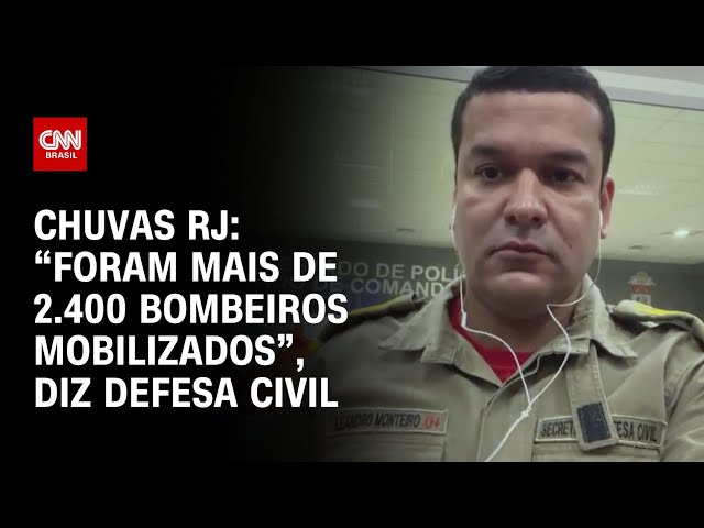 Chuvas RJ: “Foram mais de 2.400 bombeiros mobilizados”, diz Defesa Civil | CNN NOVO DIA