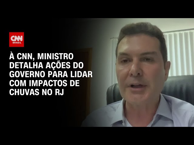 Chuvas no RJ: à CNN, ministro detalha ações do governo para lidar com impactos | BRASIL MEIO-DIA