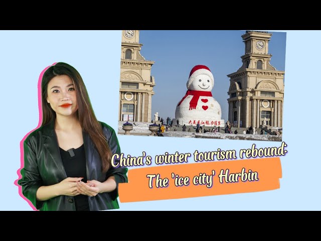 China's winter tourism rebound: The 'ice city' Harbin