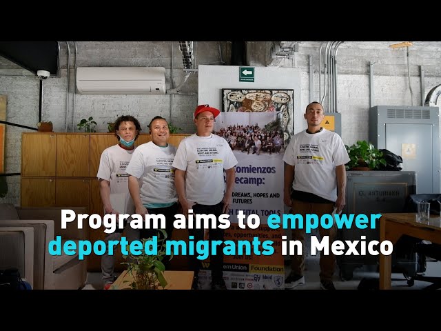 ⁣Program aims to empower deported migrants in Mexico