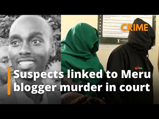 Six suspects linked to Meru blogger ‘Sniper’ to appear in court