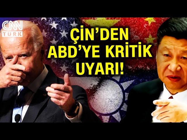 Savaş Çanları Çalıyor! Çin'den ABD'ye Tayvan Uyarısı... #Haber