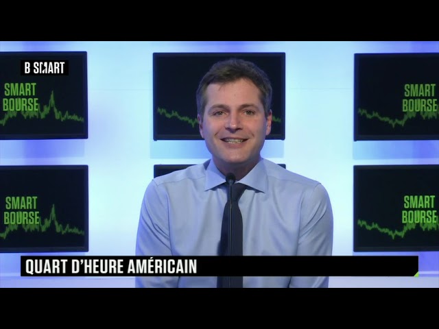 SMART BOURSE - Quart d'heure américain