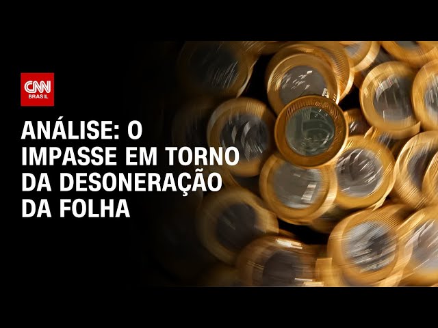 Análise: O impasse em torno da desoneração da folha | WW