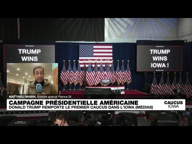 États-Unis : Donald Trump donné vainqueur des caucus de l'Iowa • FRANCE 24