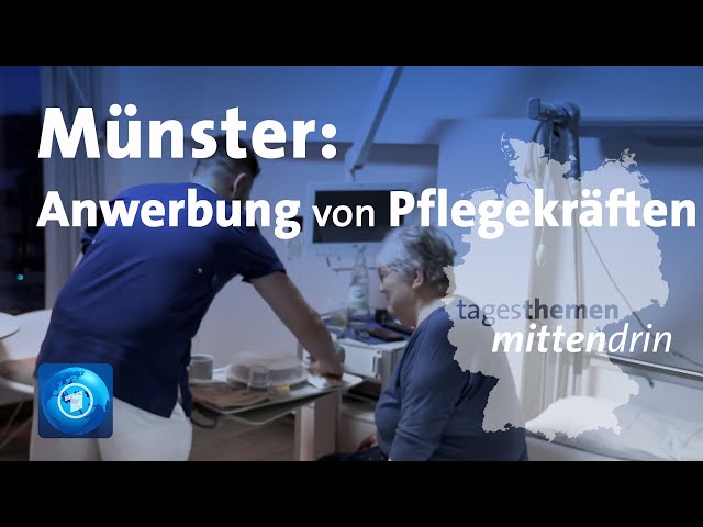 Münster: Anwerbung von Pflegekräften | tagesthemen mittendrin