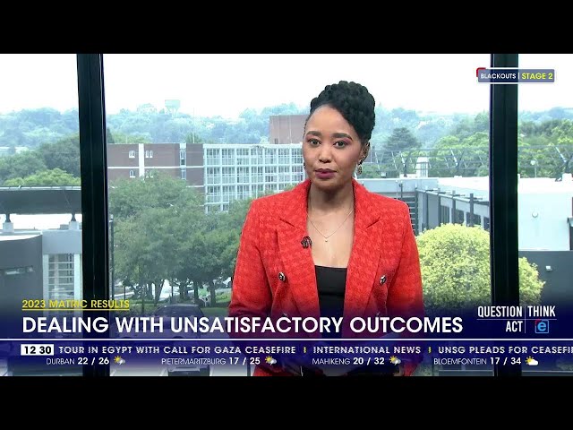 2023 Matric results | Dealing with unsatisfactory outcomes