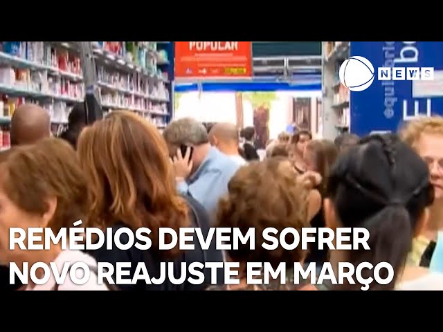 Remédios devem sofrer novo reajuste em março