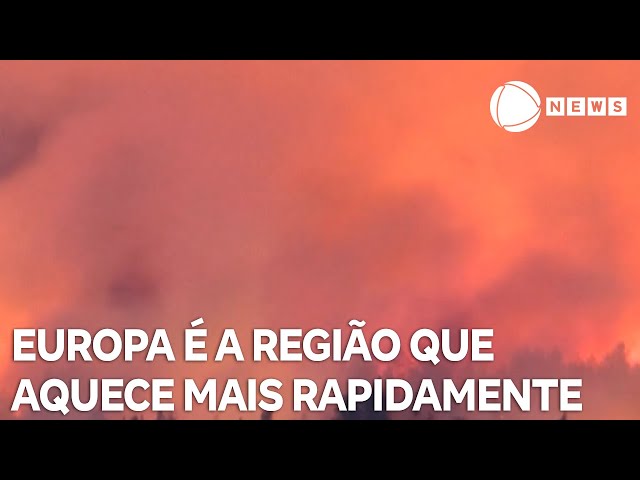 Europa é a região que aquece mais rapidamente