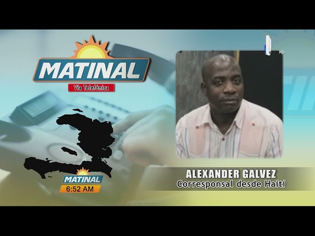 Alexander Galvez, Corresponsal desde Haití | Matinal