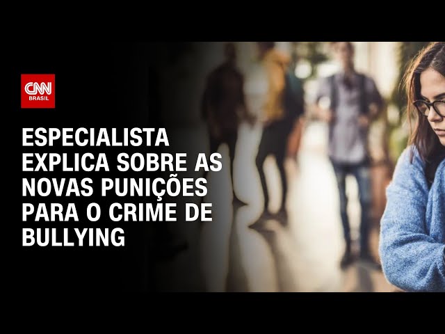 Especialista explica sobre as novas punições para o crime de bullying | LIVE CNN