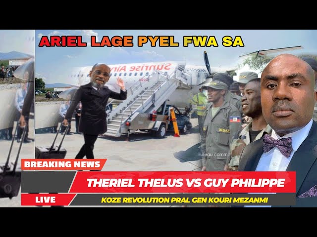 Theriel Thelus Lage Bagay La, Guy Philippe Revolisyon An Mache Pran Ariel, Potoprens Mele