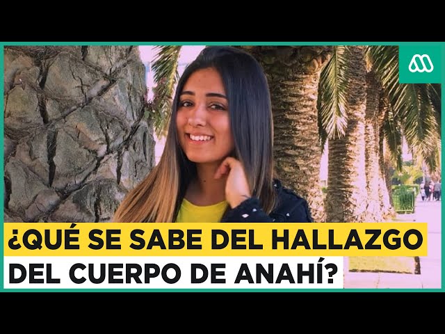 Caso Anahí Espíndola: Lo que se sabe del hallazgo del cuerpo de la joven desaparecida