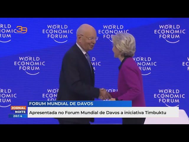 Apresentada no Forum Mundial de Davos a iniciativa Timbuktu