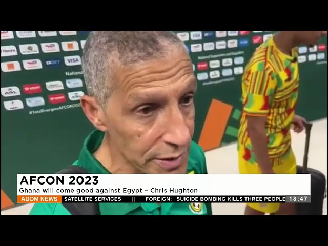 AFCON 2023: Ghana will come good against Egypt – Chris Hughton – Agokansie - Adom TV News (16-1-24)