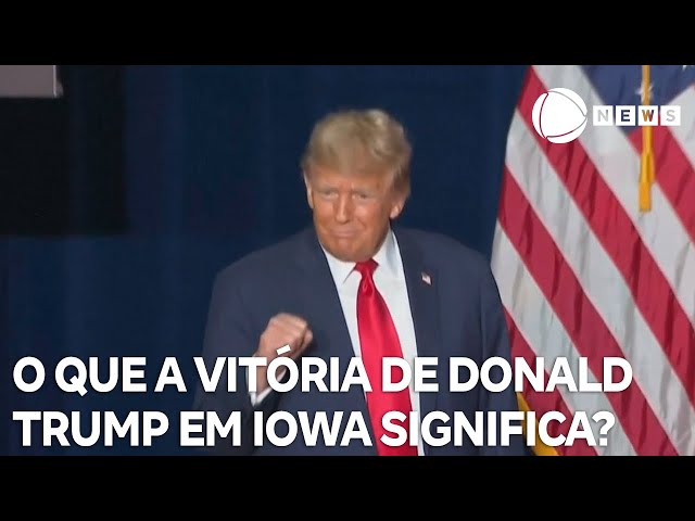 O que vitória de Trump em Iowa representa para eleição americana?