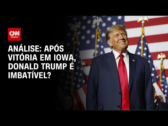 Análise: Após a vitória em Iowa, Donald Trump é imbatível? | WW