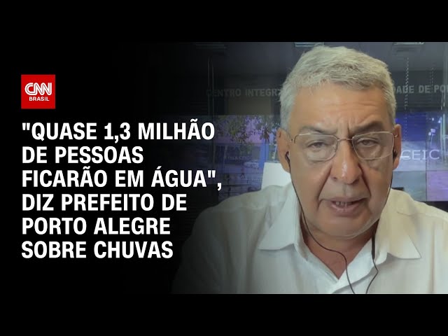 "Quase 1,3 milhão de pessoas ficarão em água", diz prefeito de Porto Alegre | CNN NOVO DIA