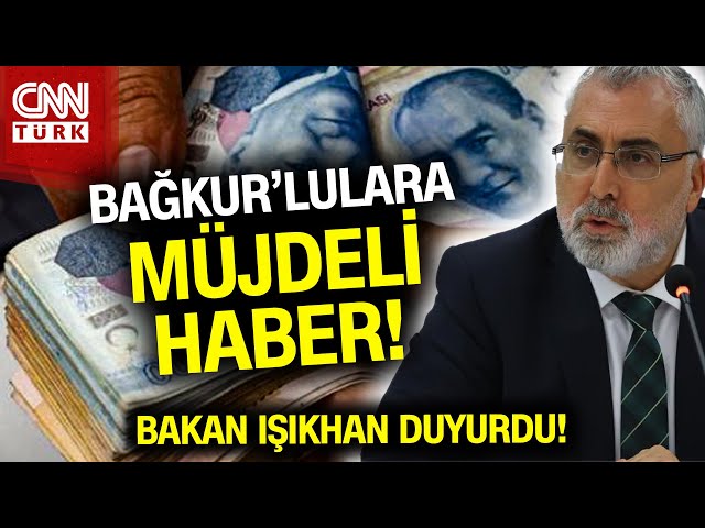 SON DAKİKA!  | Bakan Işıkhan Duyurdu! BAĞ-KUR Emekli Prim Sayısında Yeni Gelişme! #Haber