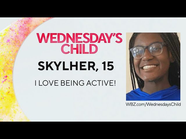 Wednesday's Child: 15-year-old Skylher