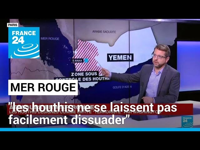 Tensions en mer Rouge : "les houthis ne se laissent pas facilement dissuader" • FRANCE 24