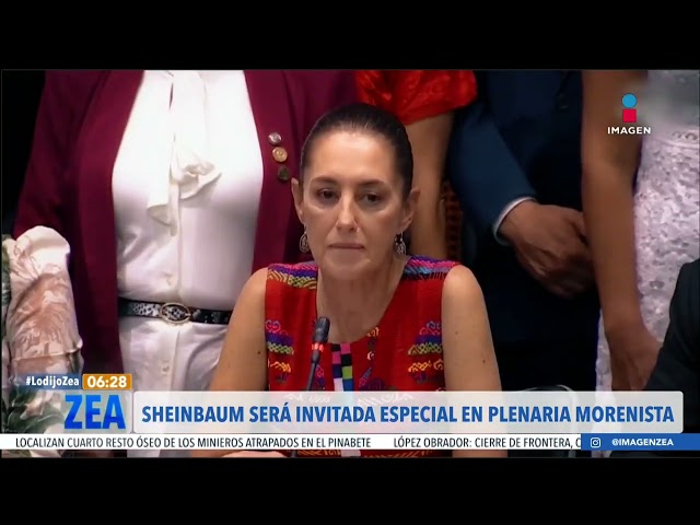 Sheinbaum será invitada especial en plenaria morenista | Noticias con Francisco Zea